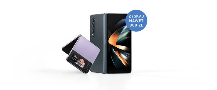 Do 800 zł zwrotu za zakup Galaxy Z Fold4 i Galaxy Z Flip4 w promocji