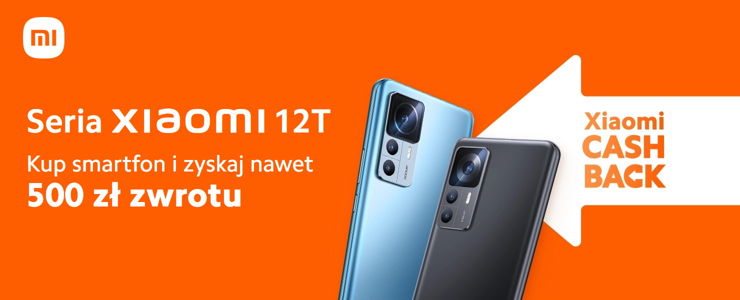 Xiaomi 12T i Xiaomi 12T Pro taniej w promocji cashback