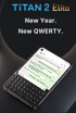 Nadchodzi Titan 2 Elite - nowy smartfon z klawiaturą!