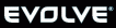 Evolve Evolve