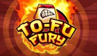 To-Fu Fury